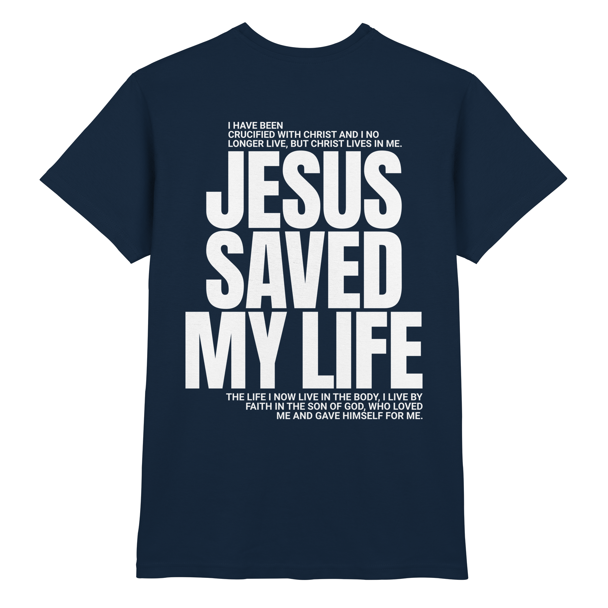 JESUS SAVED MY LIFE - Premium Shirt