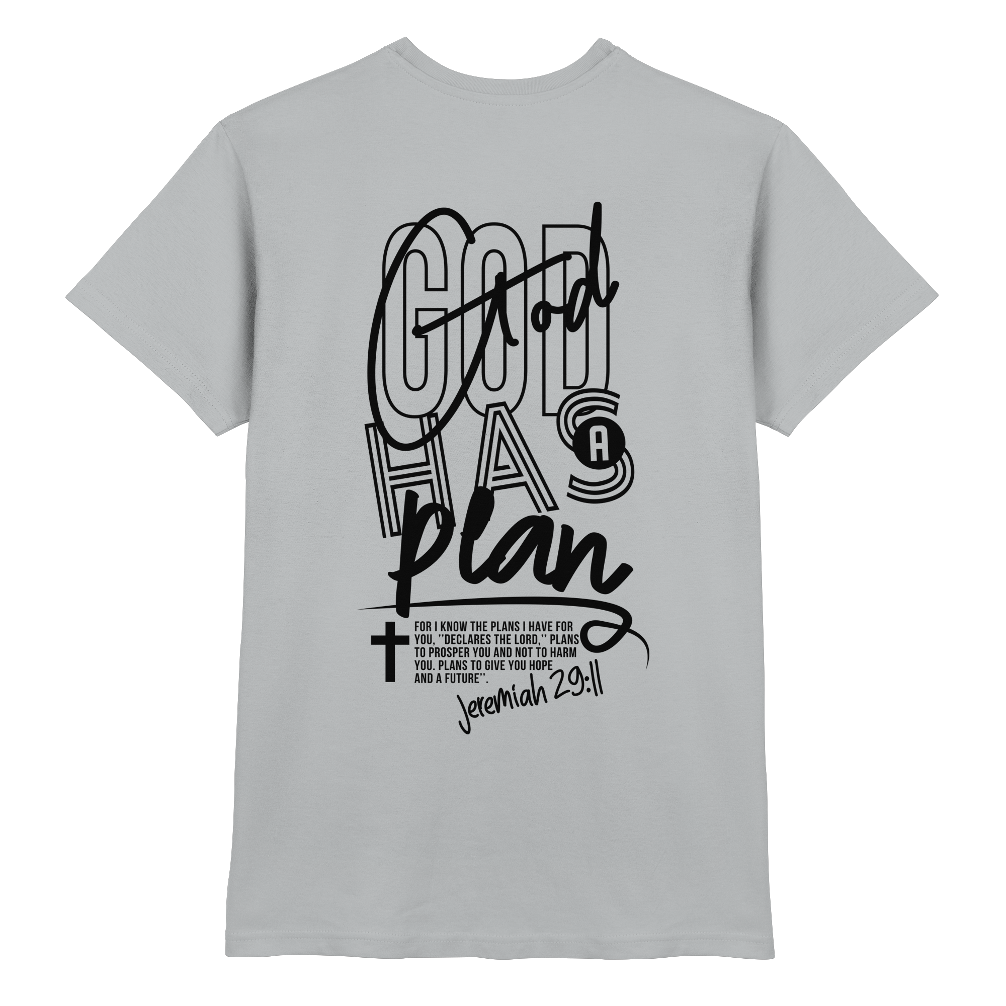 GOD HAS A PLAN - Premium Shirt