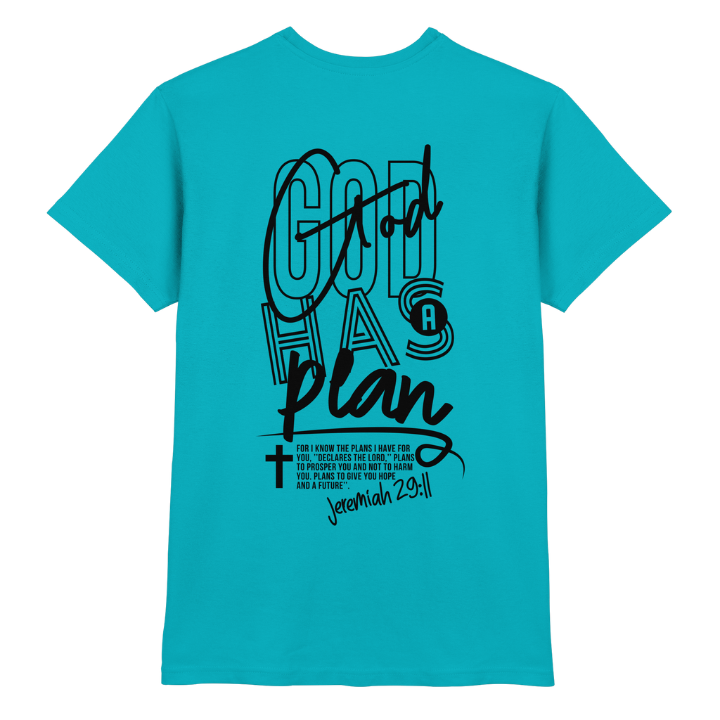 GOD HAS A PLAN - Premium Shirt