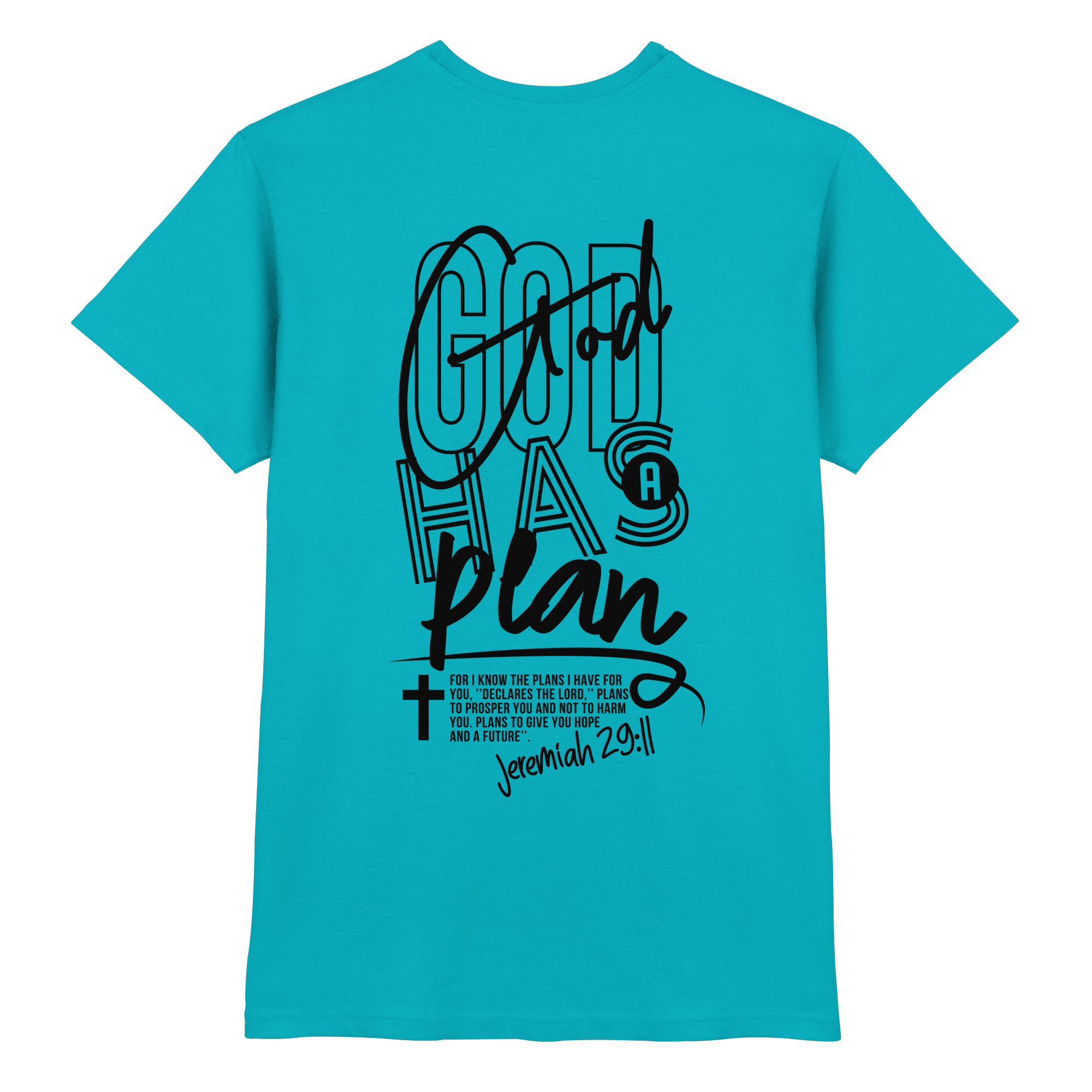 GOD HAS A PLAN - Premium Shirt