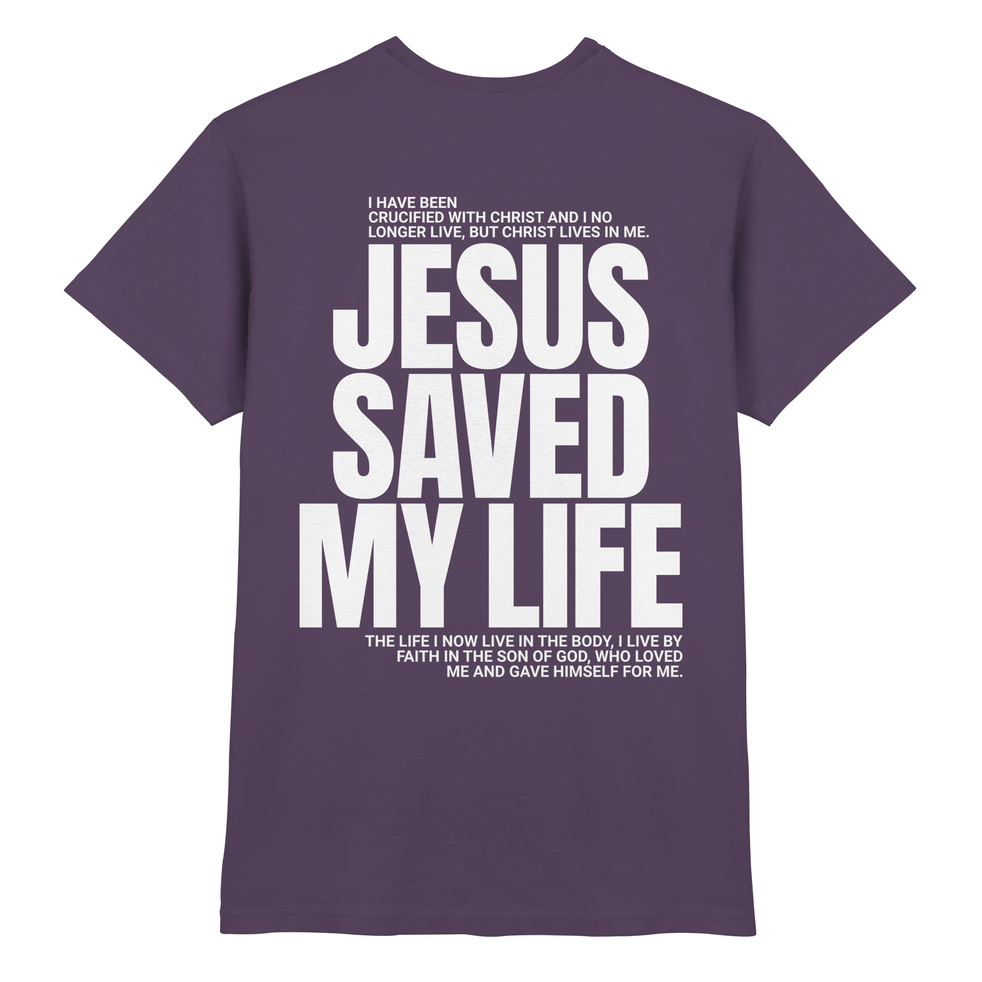JESUS SAVED MY LIFE - Premium Shirt