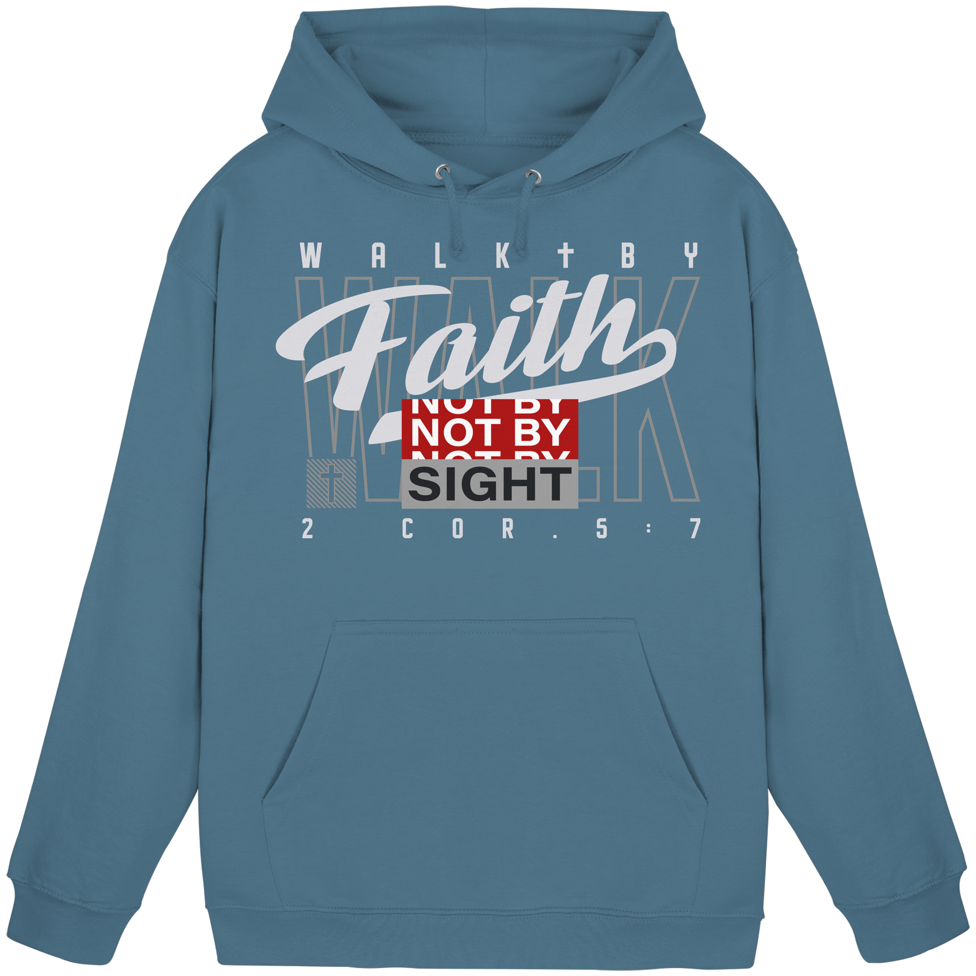 WALK BY FAITH - Basic Unisex Hoodie
