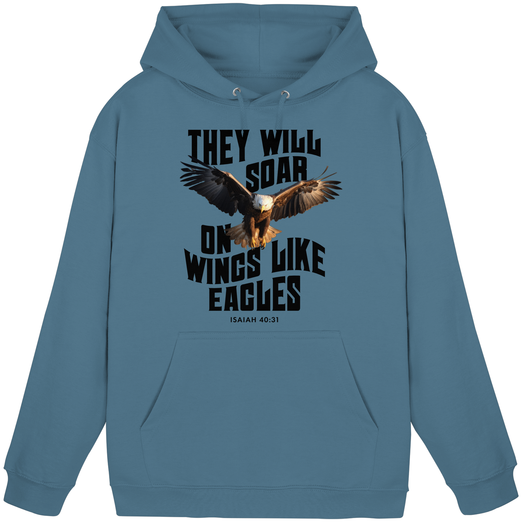 THEY WILL SOAR UP ON WINGS LIKE EAGLES - Basic Unisex Hoodie