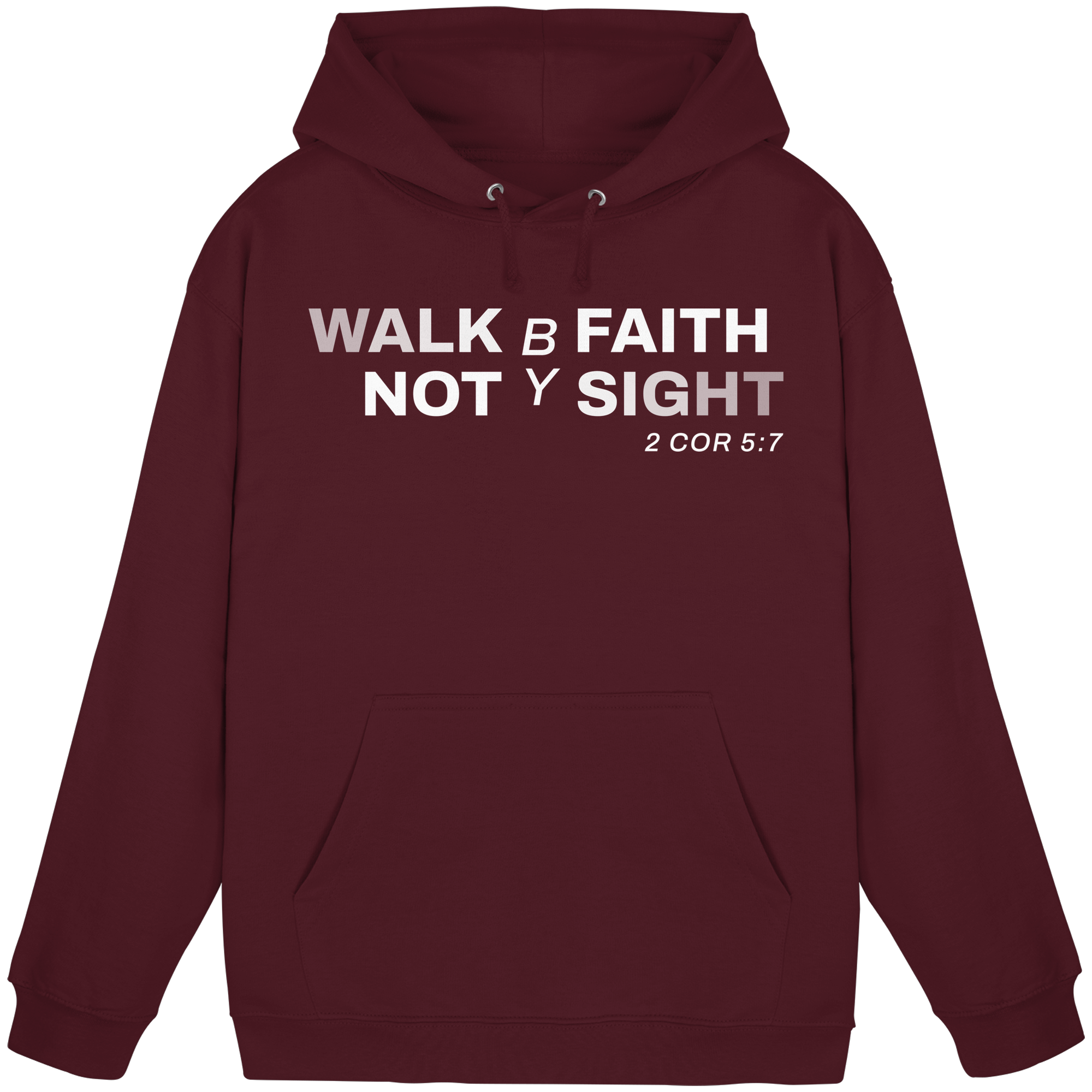 WALK BY FAITH - Basic Unisex Hoodie