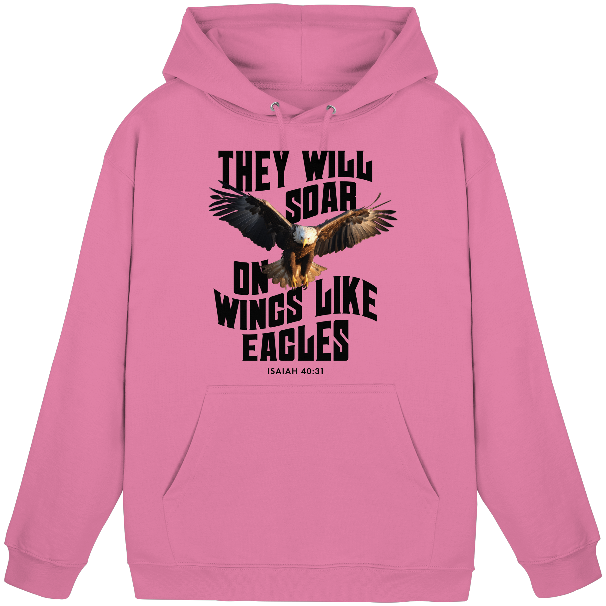 THEY WILL SOAR UP ON WINGS LIKE EAGLES - Basic Unisex Hoodie