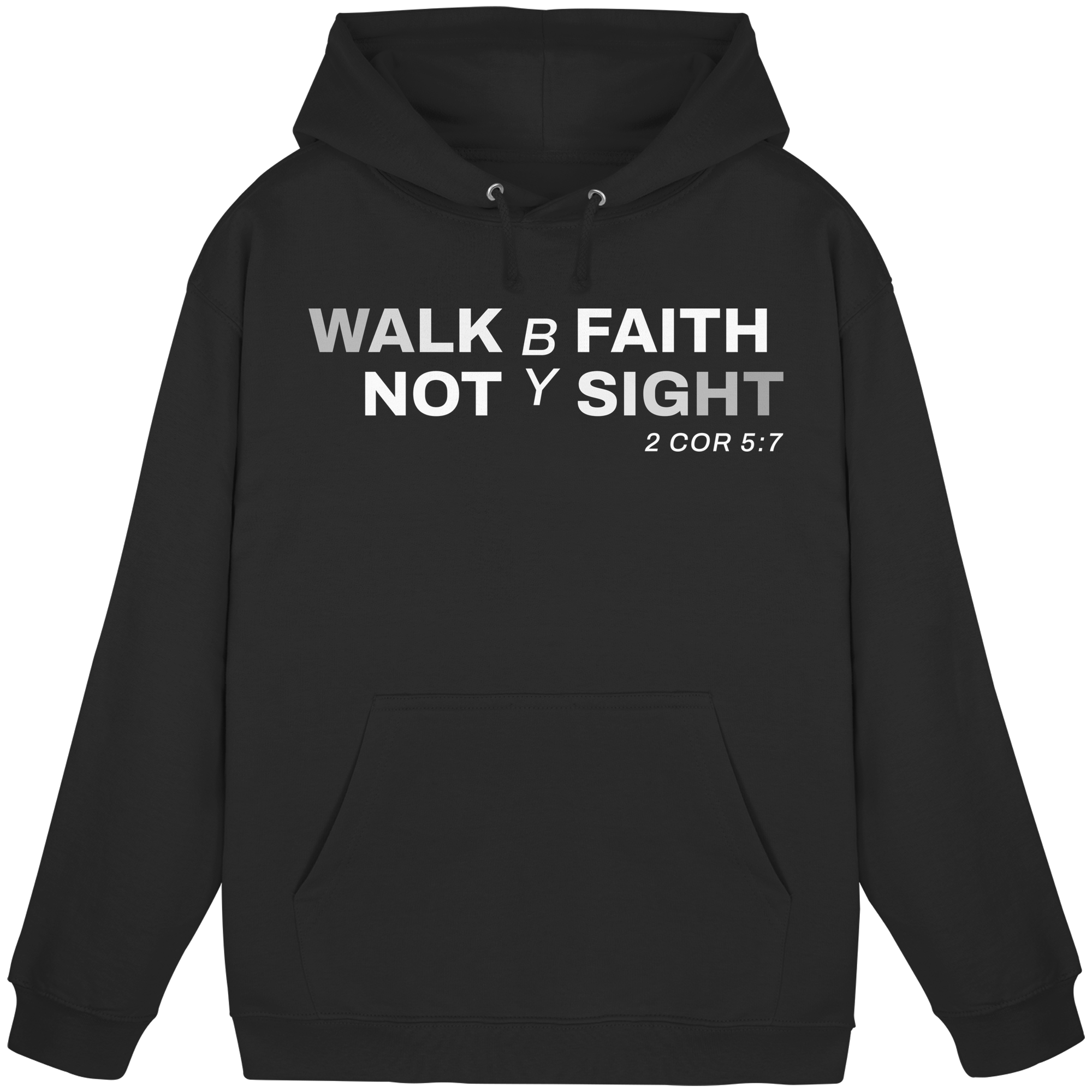 WALK BY FAITH - Basic Unisex Hoodie