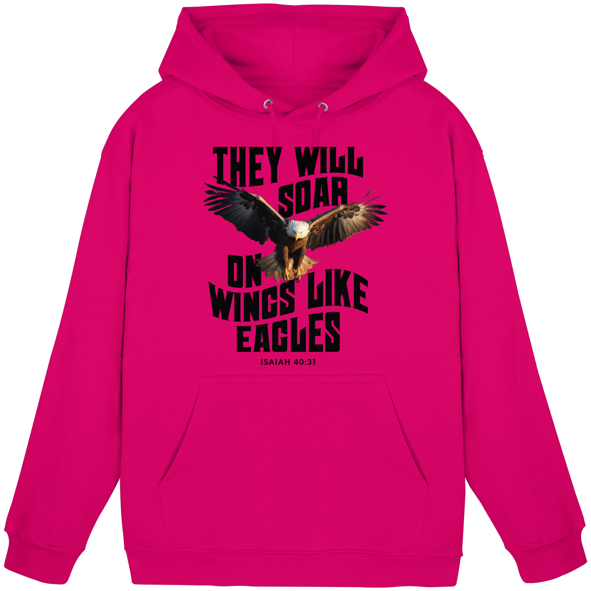 THEY WILL SOAR UP ON WINGS LIKE EAGLES - Basic Unisex Hoodie