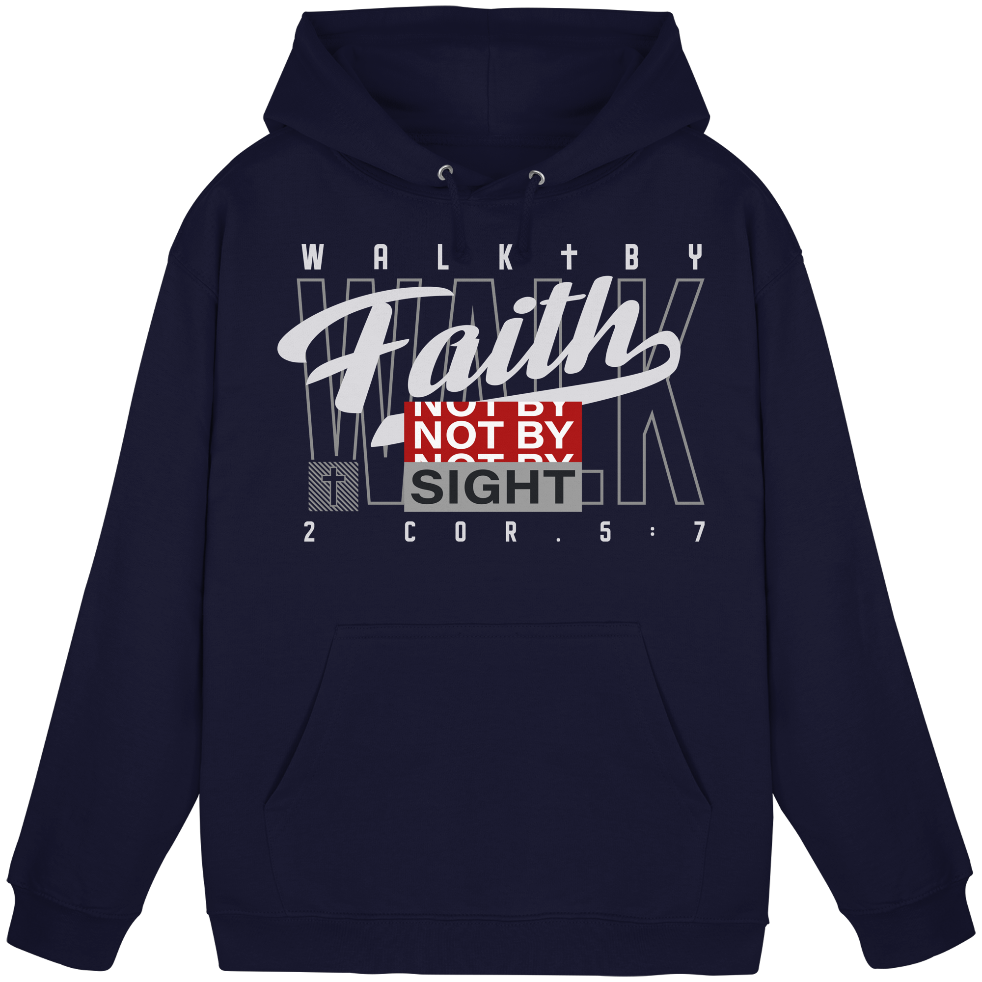 WALK BY FAITH - Basic Unisex Hoodie