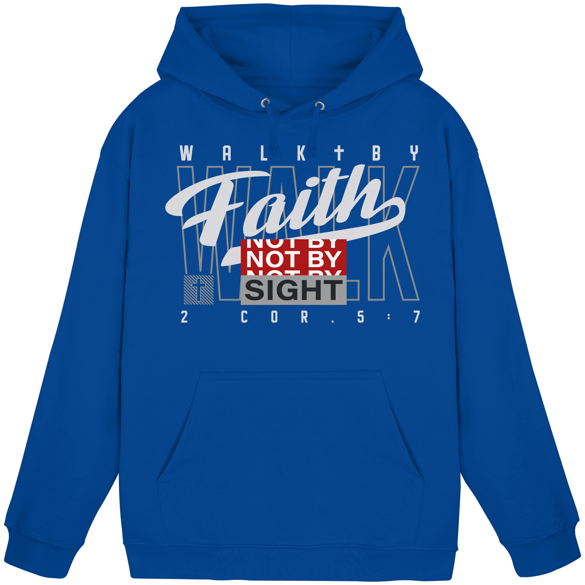 WALK BY FAITH - Basic Unisex Hoodie