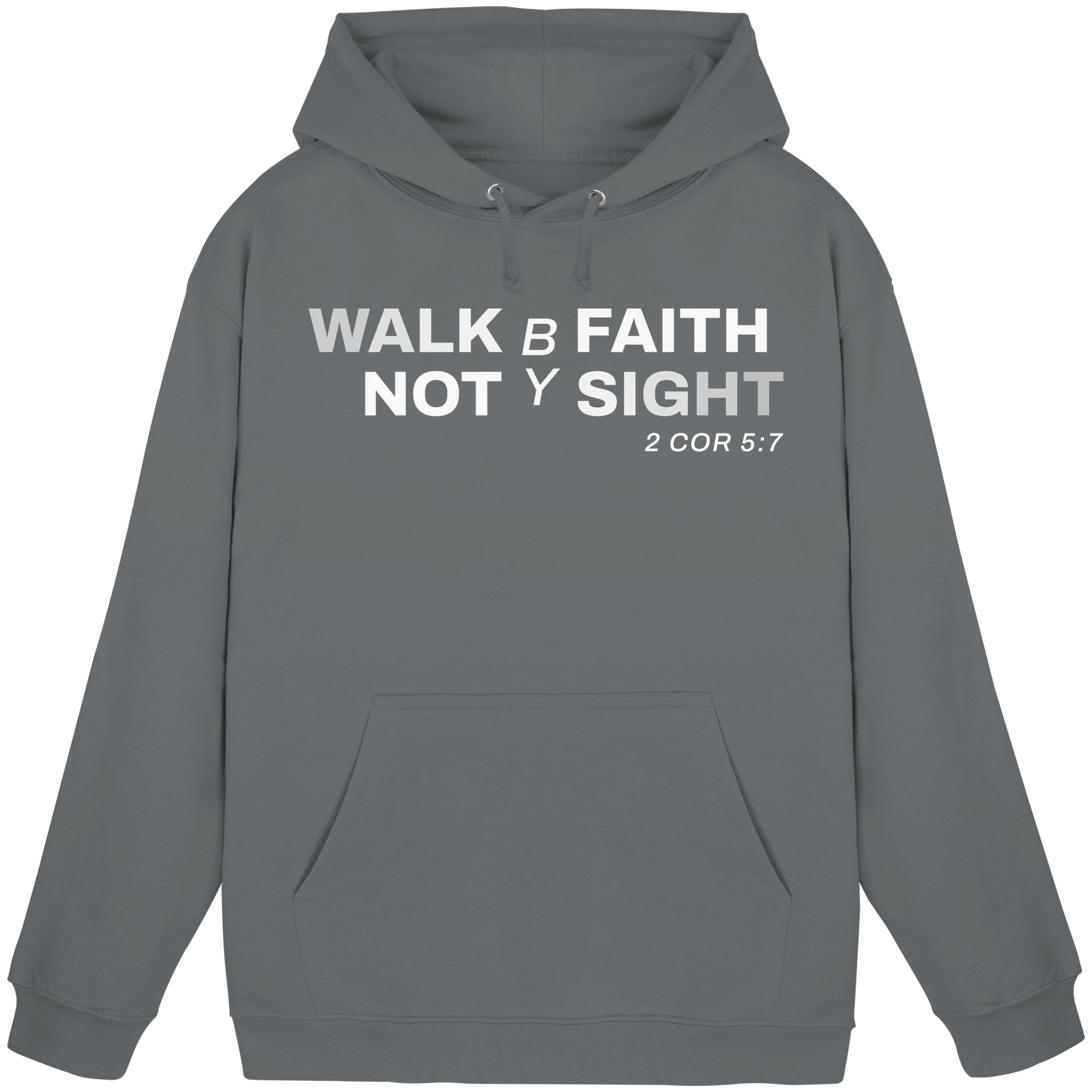 WALK BY FAITH - Basic Unisex Hoodie