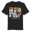 FEAR NOT NOR BE AFRAID OF THEM - T-Shirt Bio Baumwolle