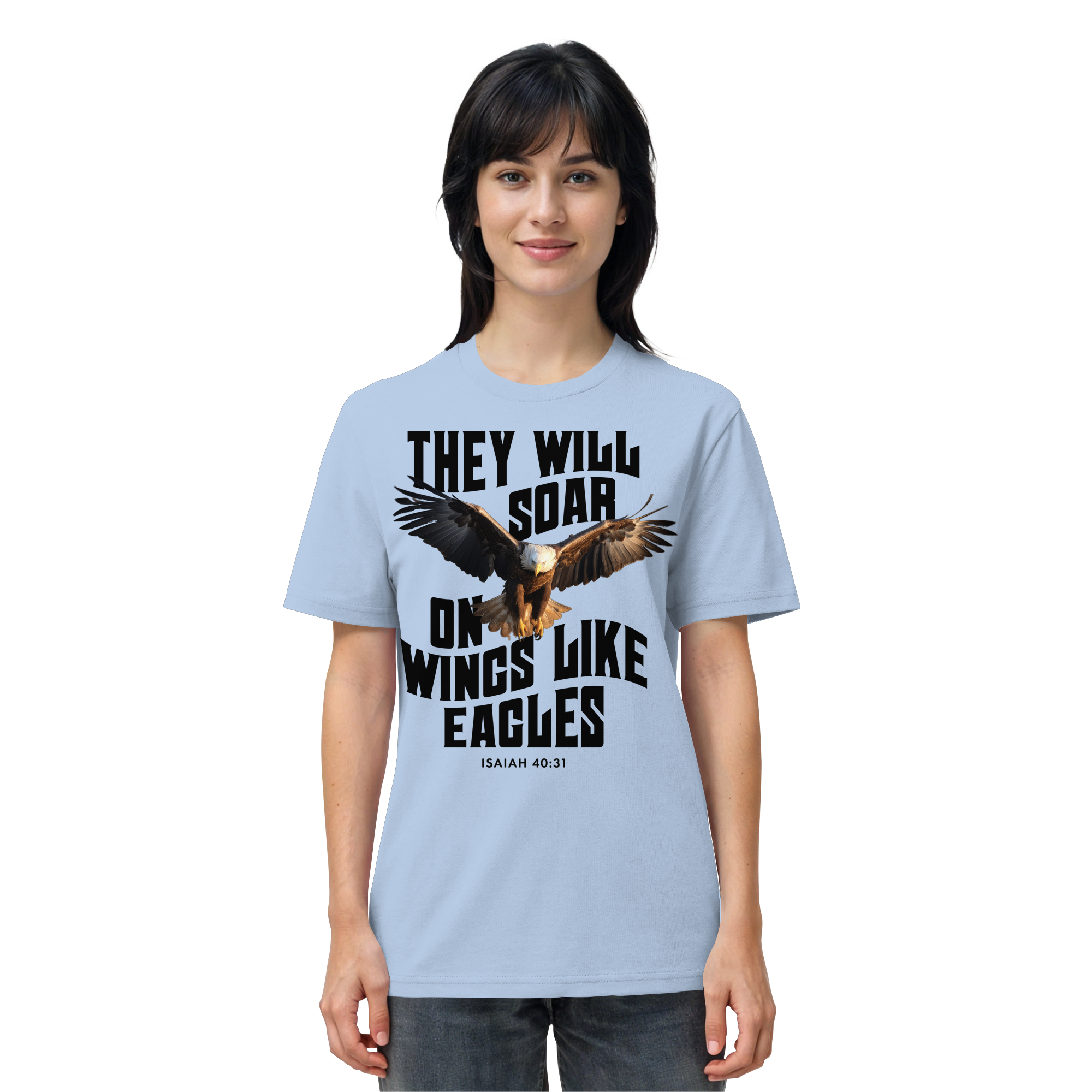 THEY WILL SOAR UP ON WINGS LIKE EAGLES - T-Shirt Bio Baumwolle