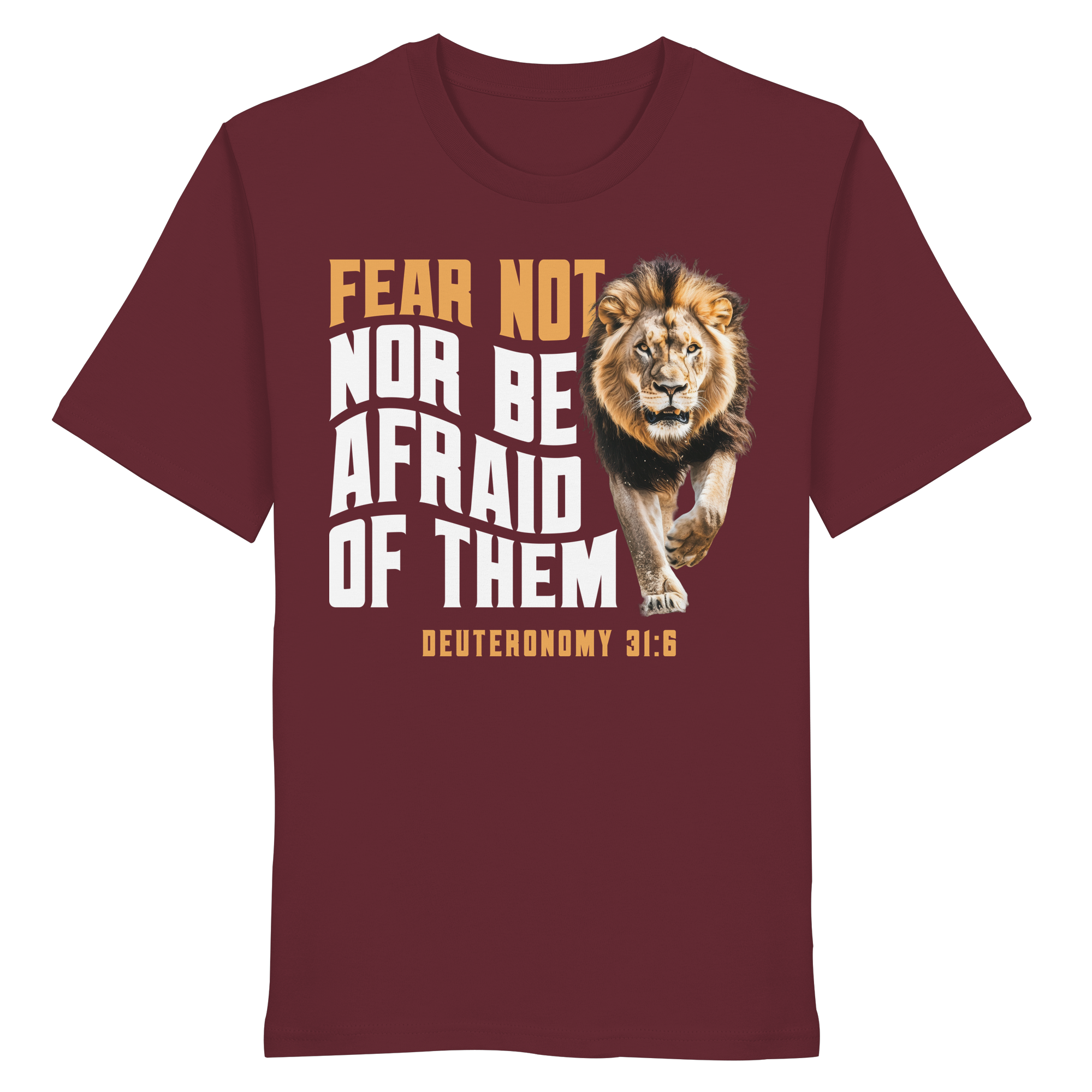 FEAR NOT NOR BE AFRAID OF THEM - T-Shirt Bio Baumwolle