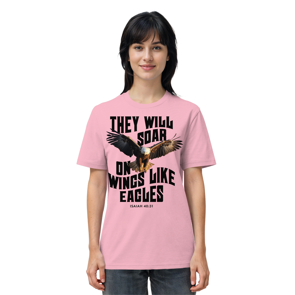 THEY WILL SOAR UP ON WINGS LIKE EAGLES - T-Shirt Bio Baumwolle