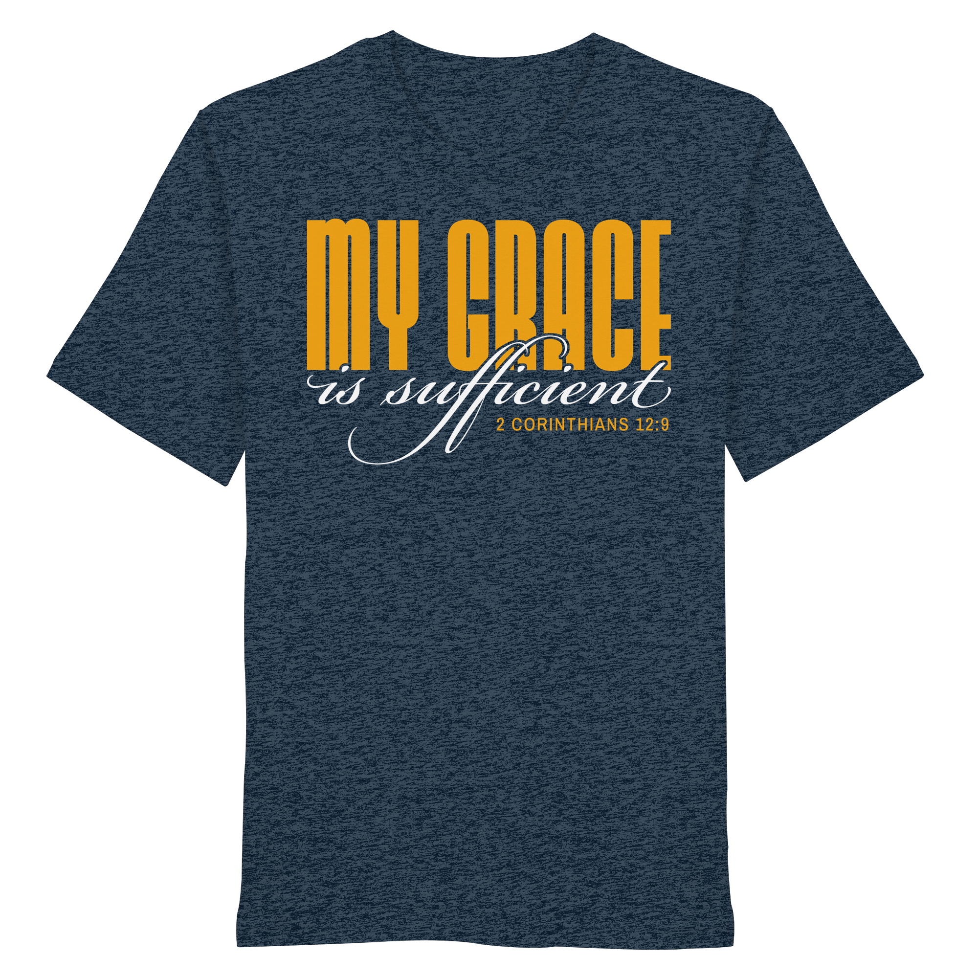 MY GRACE IS SUFFICIENT - Organic Shirt