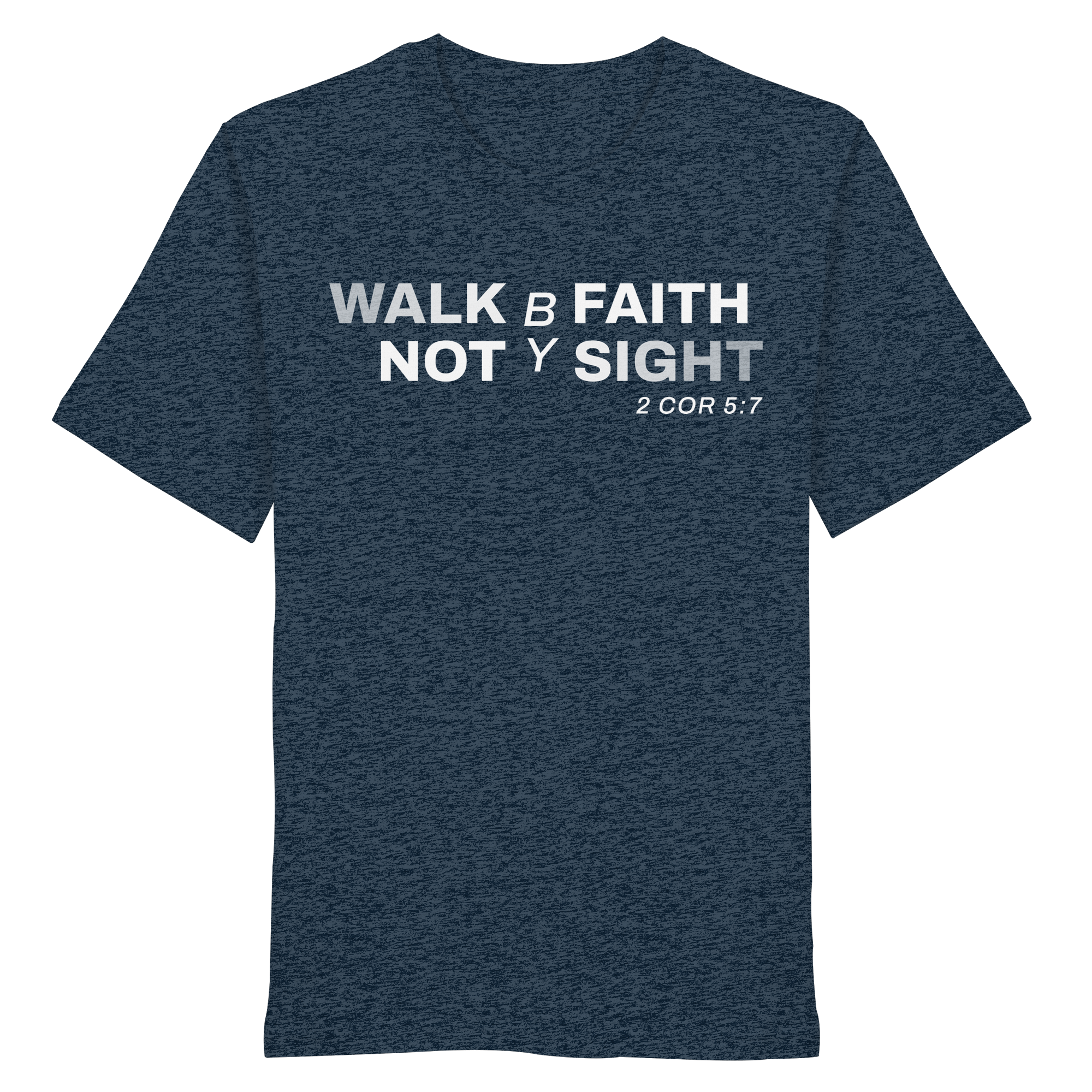 T-Shirt Bio Baumwolle | WALK BY FAITH