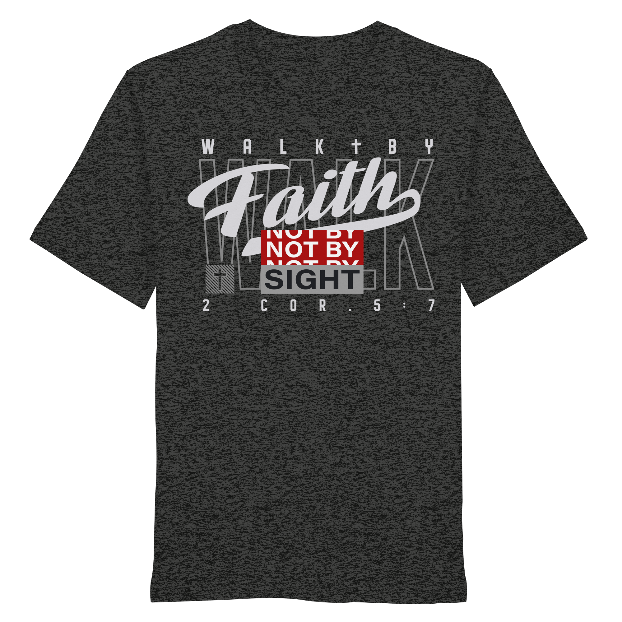 WALK BY FAITH - T-Shirt Bio Baumwolle