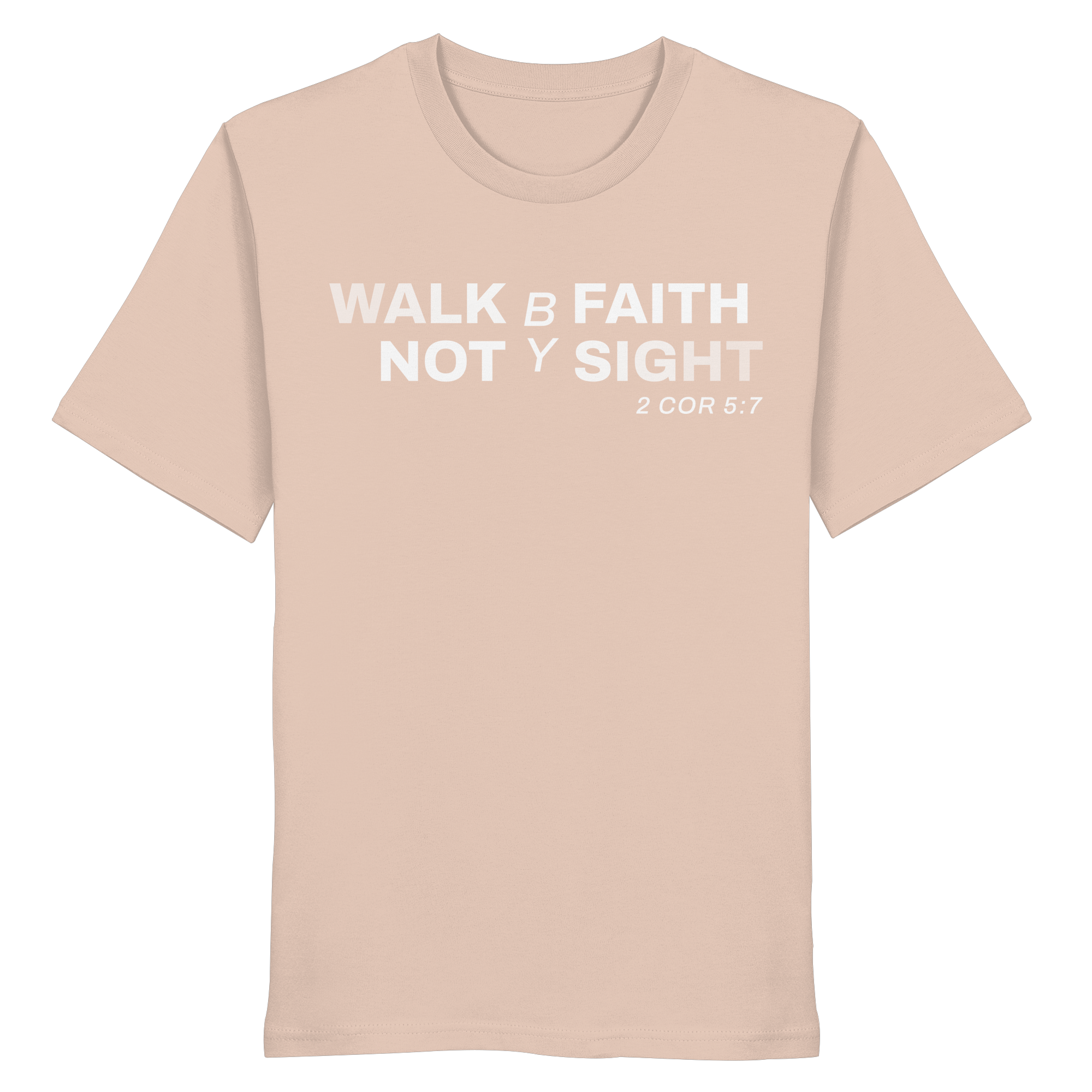 T-Shirt Bio Baumwolle | WALK BY FAITH
