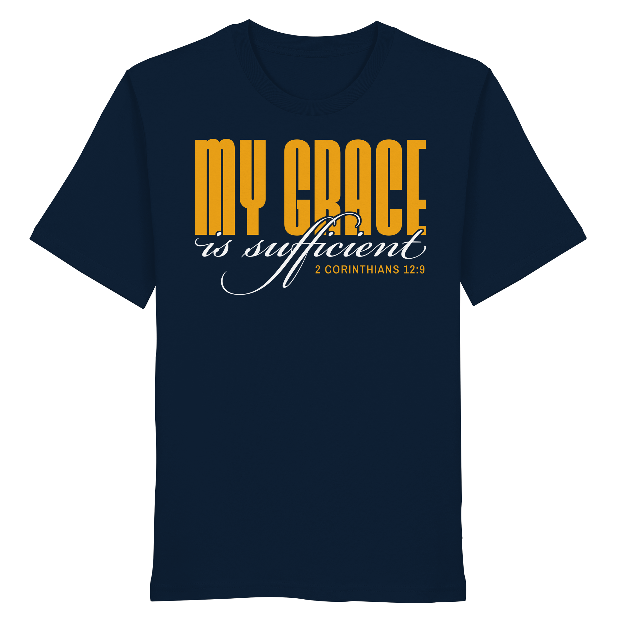 MY GRACE IS SUFFICIENT - Organic Shirt