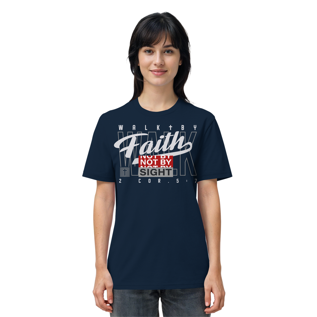 WALK BY FAITH - T-Shirt Bio Baumwolle