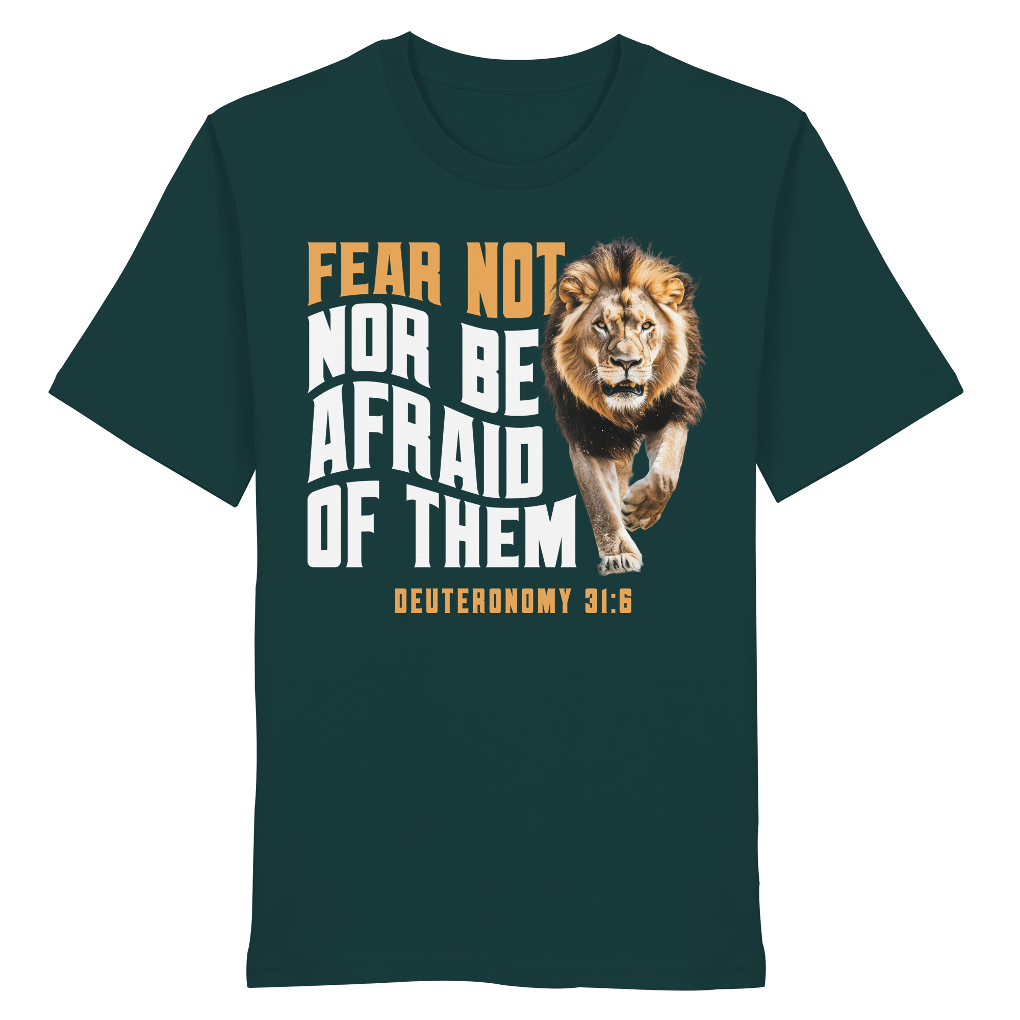 FEAR NOT NOR BE AFRAID OF THEM - T-Shirt Bio Baumwolle