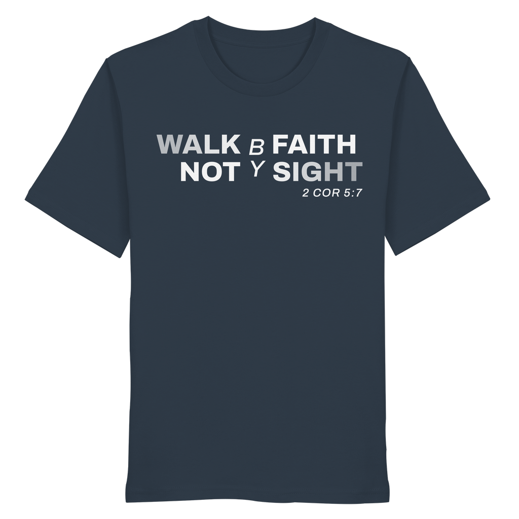 T-Shirt Bio Baumwolle | WALK BY FAITH