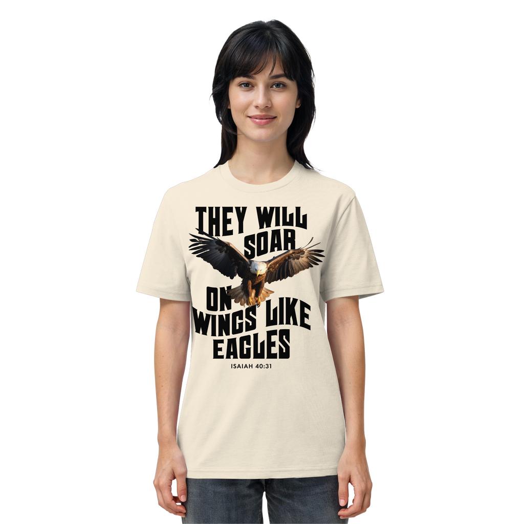THEY WILL SOAR UP ON WINGS LIKE EAGLES - T-Shirt Bio Baumwolle