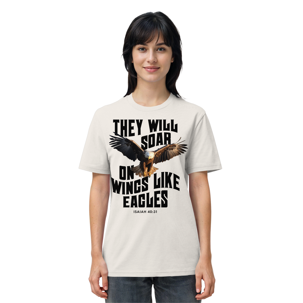 THEY WILL SOAR UP ON WINGS LIKE EAGLES - T-Shirt Bio Baumwolle