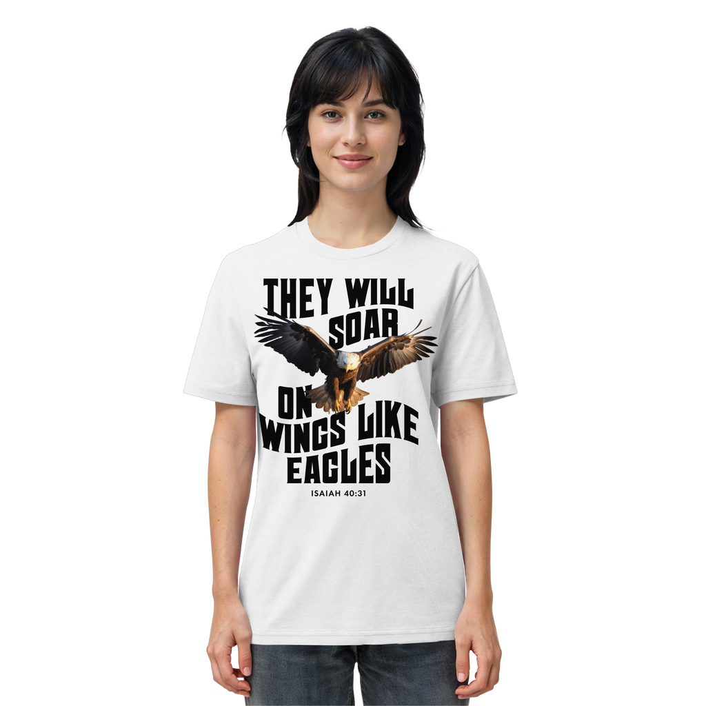 THEY WILL SOAR UP ON WINGS LIKE EAGLES - T-Shirt Bio Baumwolle