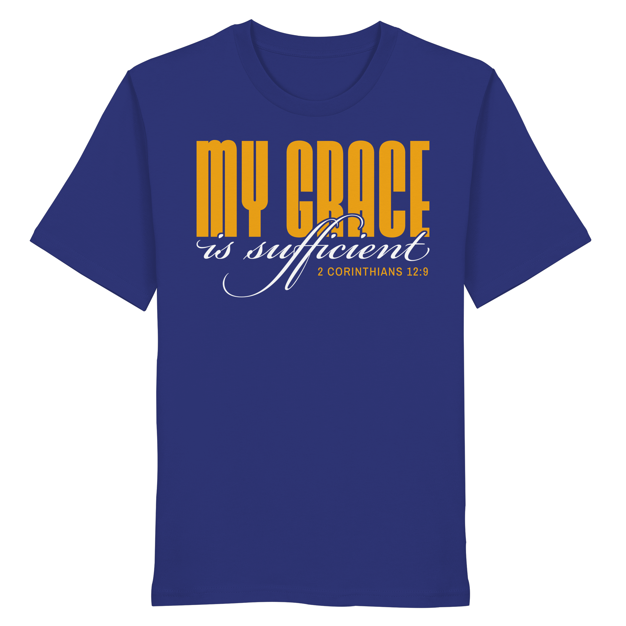 MY GRACE IS SUFFICIENT - Organic Shirt