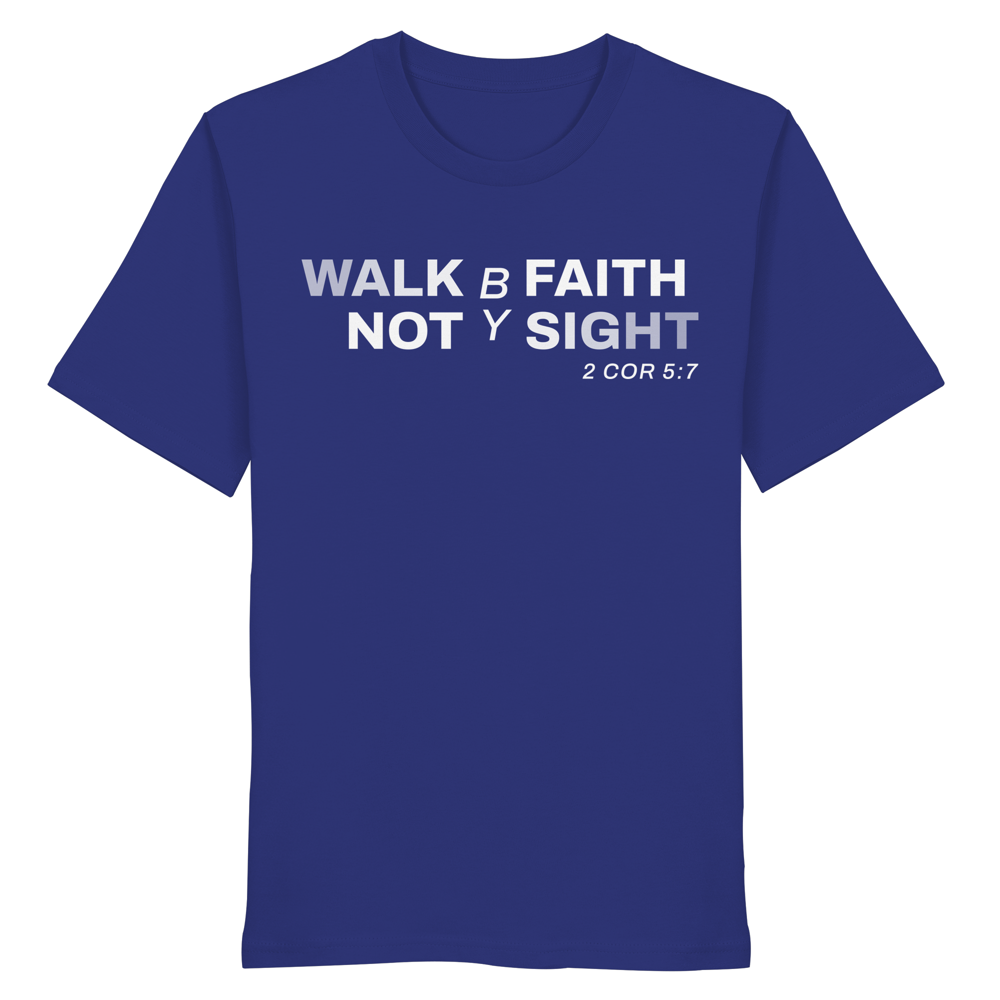 T-Shirt Bio Baumwolle | WALK BY FAITH