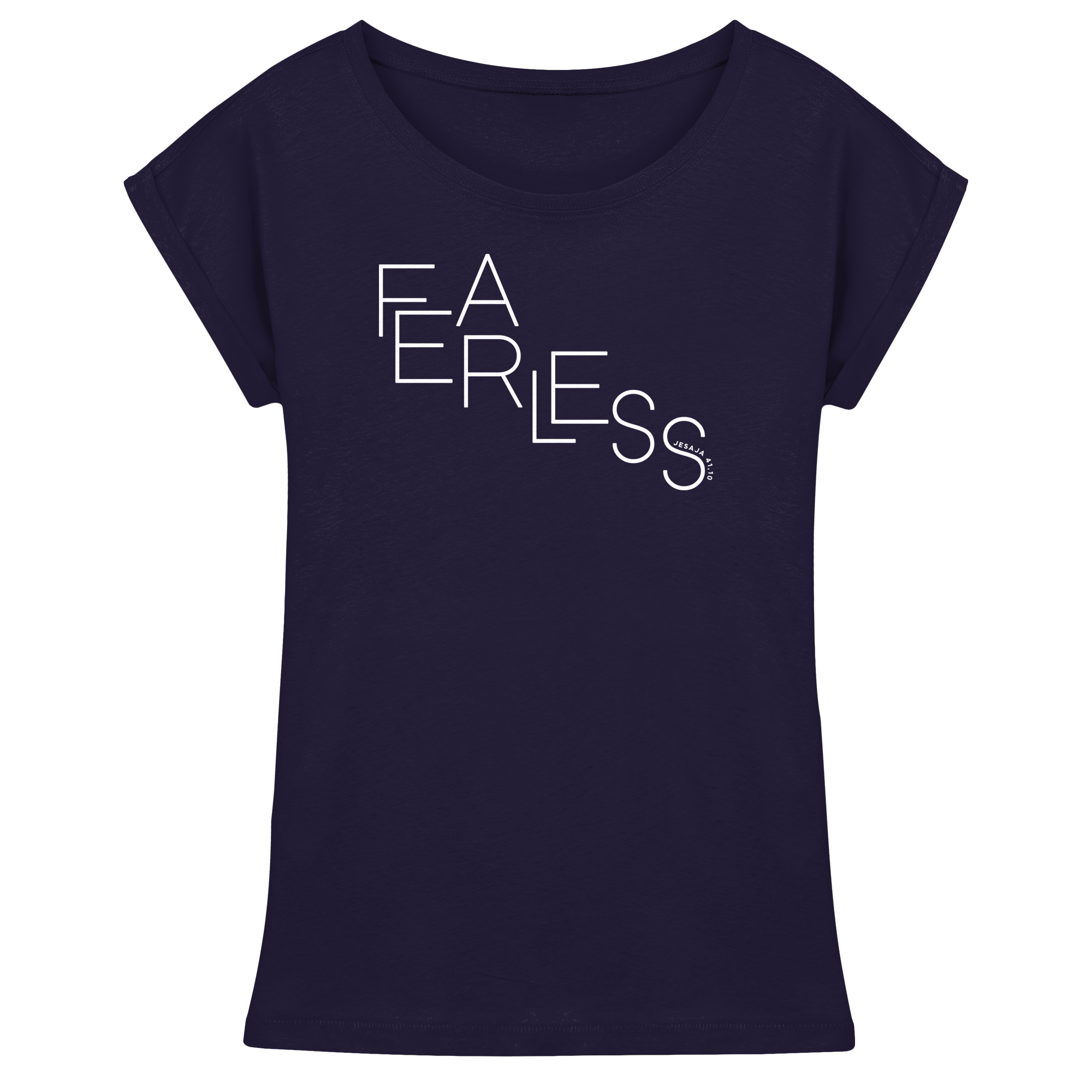 FEARLESS - Womens Extended Shoulder T-Shirt